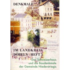 Band 05: Das Schweizerhaus und die Baudenkmale der Gemeinde Niederstriegis